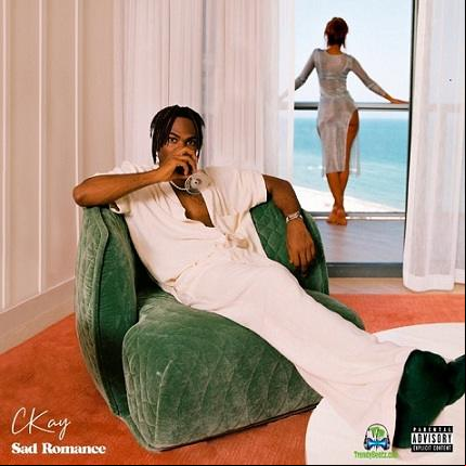 Ckay Sad Romance Album mp3