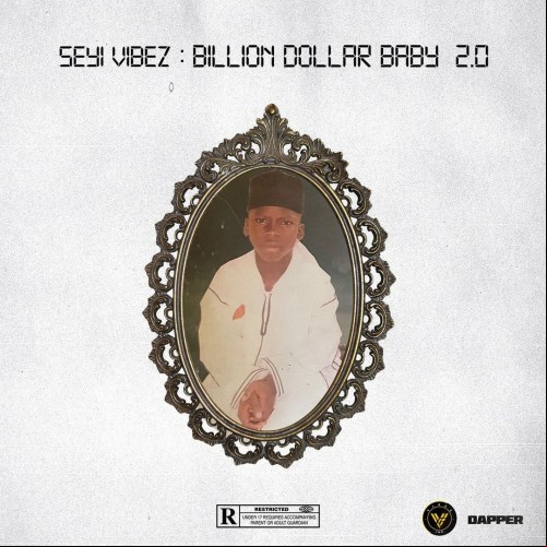Seyi Vibez Billion Dollar Baby 2 0 Album Artwork1